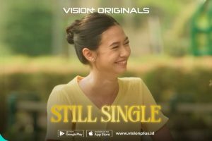 Masih Jomblo di Umur 27? Kisah Maya di Still Single Vision+ Originals Ini Bikin Relate!